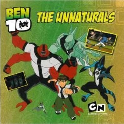BEN 10: The Unnaturals