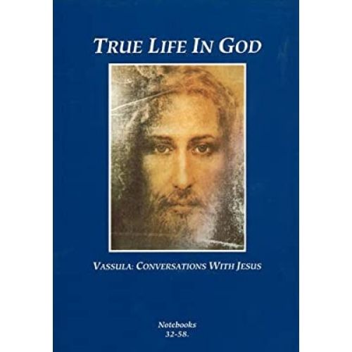 True Life in God: Conversations with Jesus