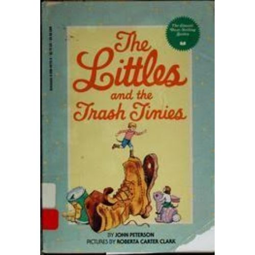 The Littles and the Trash Tinies (The Littles #7)