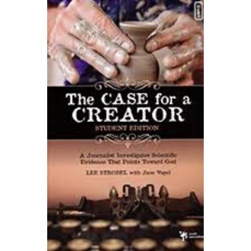 The Case for a Creator: Student Edition