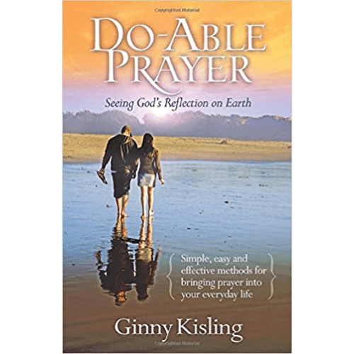 Do-Able Prayer: Seeing God's Reflection on Earth