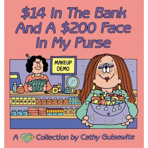 $14 In The Bank And A $200 Face In My Purse: A Cathy Collect
