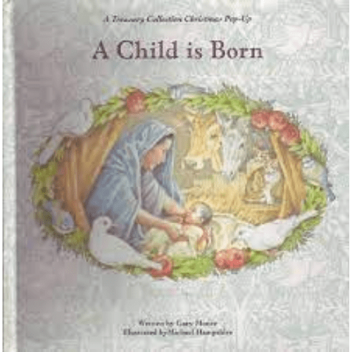 A Child is Born: A Treasury Collection Christmas Pop-Up