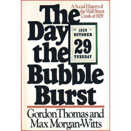 The Day the Bubble Burst : A Social History of the Wall Street Crash of 1929