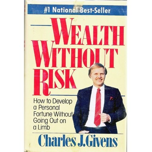 Wealth Without Risk : How to Develop a Personal Fortune Without Going Out on a Limb