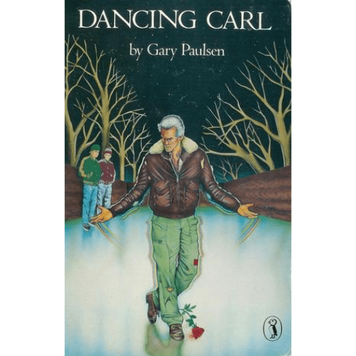 Dancing Carl By Gary Paulsen
