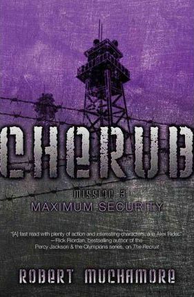 CHERUB #3: Maximum Security