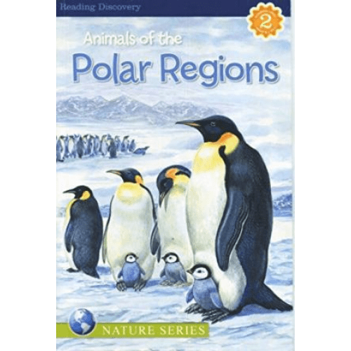 Reading Discovery Level 2: Animals of the Polar Regions