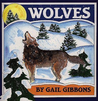 Wolves By Gail Gibbons
