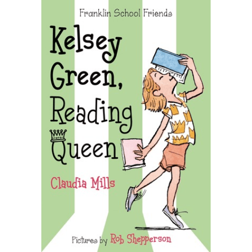 Franklin School Friends: Kelsey Green, Reading Queen