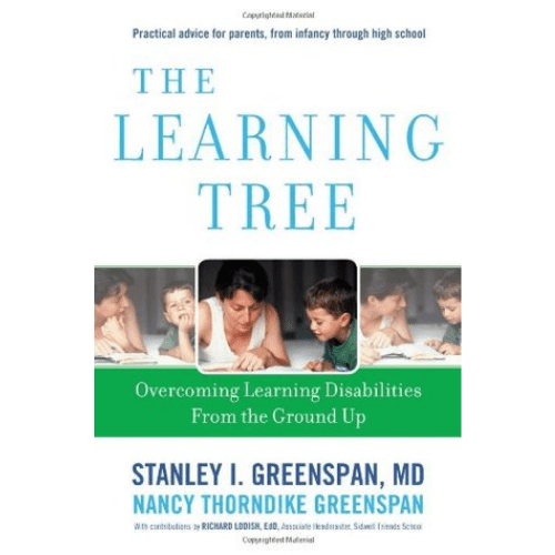 The Learning Tree : Overcoming Learning Disabilities from the Ground Up