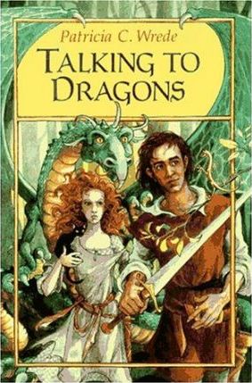 Enchanted Forest Chronicles #4: Talking to Dragons