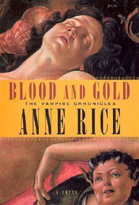 The Vampire Chronicles #8: Blood and Gold