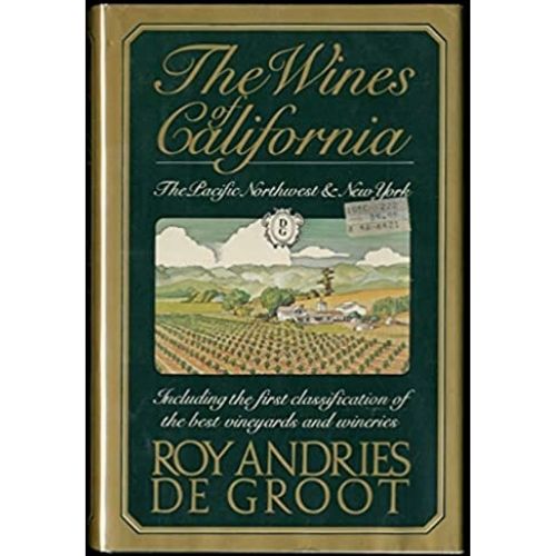 The Wines of California, the Pacific Northwest, and New York