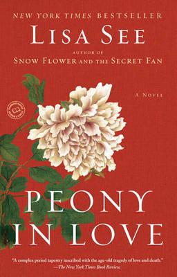 Peony in Love : A Novel
