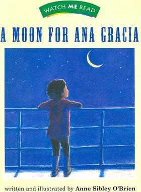 A Moon for Ana Garcia: Watch Me Read