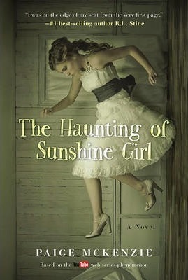 The Haunting of Sunshine Girl : Book One