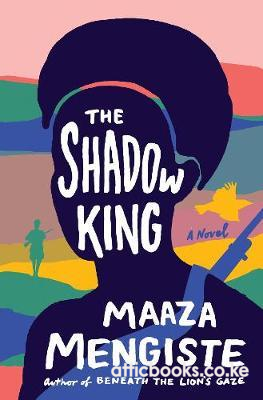 The Shadow King : A Novel