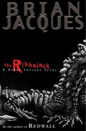 The Ribbajack: and Other Haunting Tales