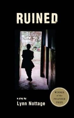 Ruined by By Lynn Nottage