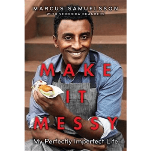 Make It Messy : My Perfectly Imperfect Life