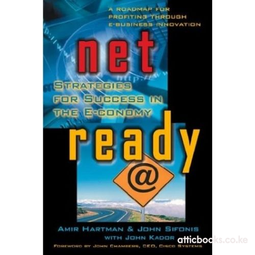 Net Ready: Strategies for Success in the E-Conomy