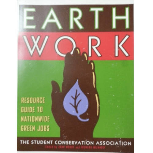 Earth Work : Resource Guide to Nationwide Green Jobs