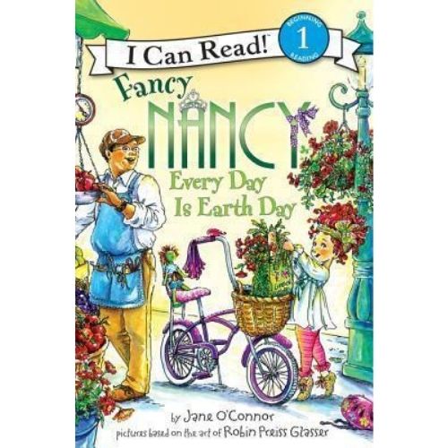 Fancy Nancy : Every Day Is Earth Day
