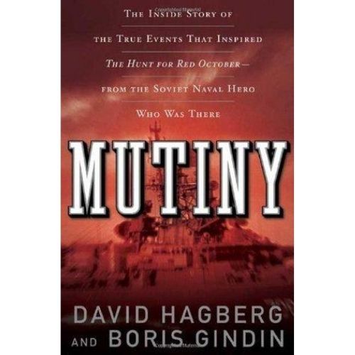 Mutiny! : The True Events That Inspired the Hunt for Red October