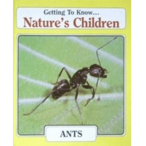 Getting to Know...Nature's Children: Ants/Weasels