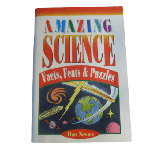 Amazing Science: Facts, Feats & Puzzles