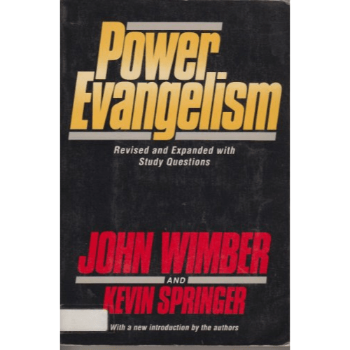 Power Evangelism : Revised and Expanded with Study Questions