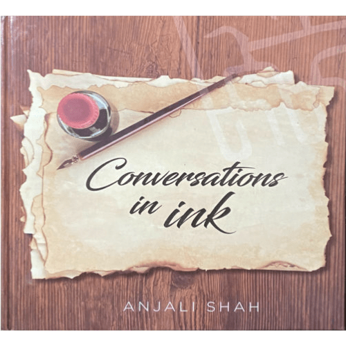 Conversations In Ink by Anjali Shah