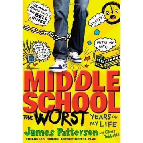 Middle School #1: The Worst Years of My Life