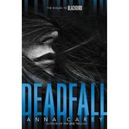 Deadfall : The Sequel To Blackbird