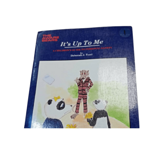 It's Up to Me : A Children's Guide to Personal Safety