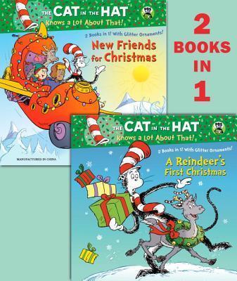 A Reindeer's First Christmas/New Friends for Christmas (Dr. Seuss/Cat in the Hat)