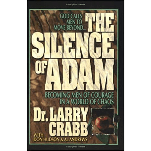 Silence of Adam : Becoming Men of Courage in a World of Chaos