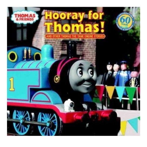 Thomas & Friends: Hooray for Thomas!and Other Thomas the Tank Engine Stories