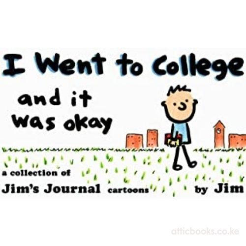 I Went to College, and It Was Okay