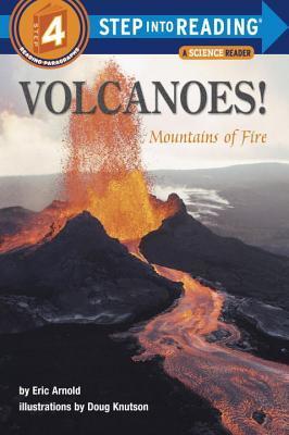 I Can Read Level 4: Volcanoes! : Mountains of Fire
