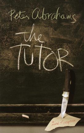 The Tutor by 	Peter Abrahams