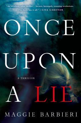 Once Upon a Lie : A Thriller