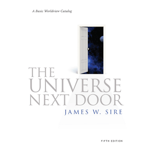 The Universe Next Door : a Basic Worldview Catalog
