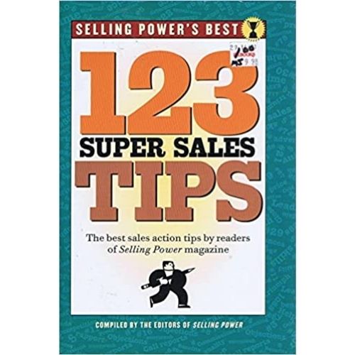 Selling Power's Best : 123 Super Sales Tips