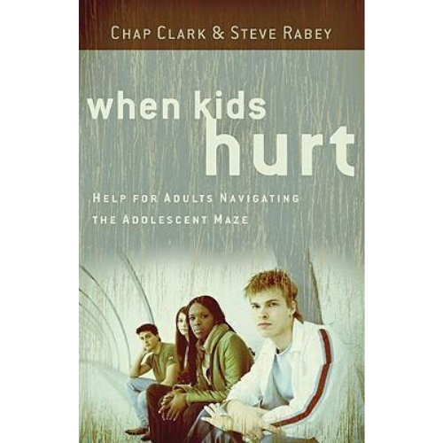When Kids Hurt: Help for Adults Navigating the Adolescent Maze