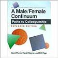 A Male - Female Continuum : Paths to Colleagueship