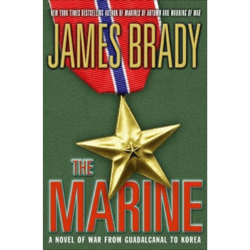 The Marine : A Novel of War from Guadalcanal to Korea