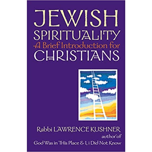 Jewish Spirituality : A Brief Introduction for Christians