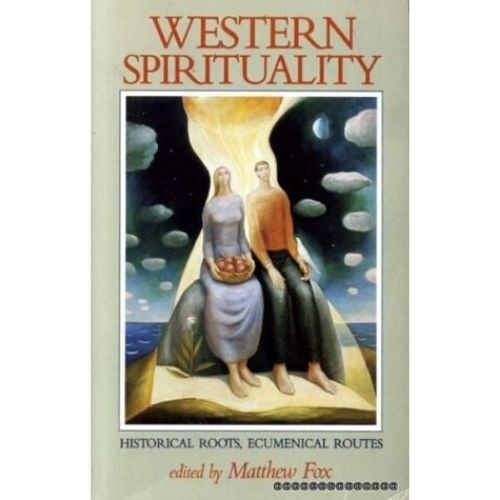 Western Spirituality : Historical Roots, Ecumenical Routes